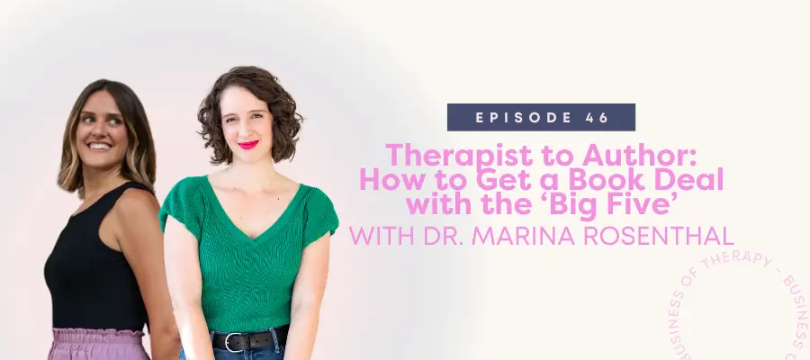 Therapist to Author - How to Get a Book Deal with the 'Big Five'