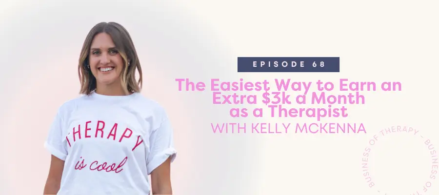 The Easiest Way to Earn an Extra $3k a Month as a Therapist