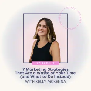7 Marketing Strategies That Are a Waste of Your Time (and What to Do Instead)