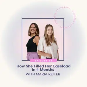 How She Filled Her Caseload in 4 Months with Maria Reiter