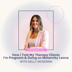 How I Told My Therapy Clients I’m Pregnant & Going on Maternity Leave