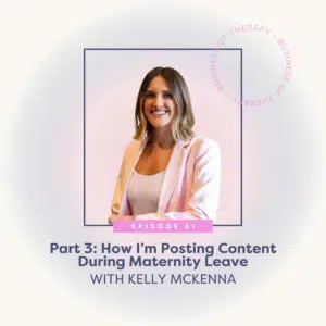 Part 3: How I’m Posting Content During Maternity Leave
