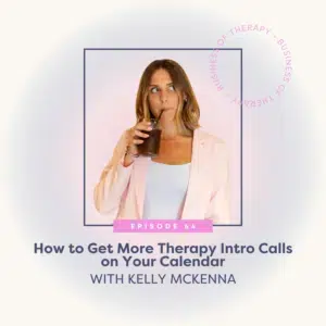 How to Get More Therapy Intro Calls on Your Calendar