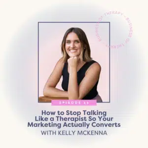 How to Stop Talking Like a Therapist So Your Marketing Actually Converts