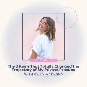 The 3 Reels That Totally Changed the Trajectory of My Private Practice