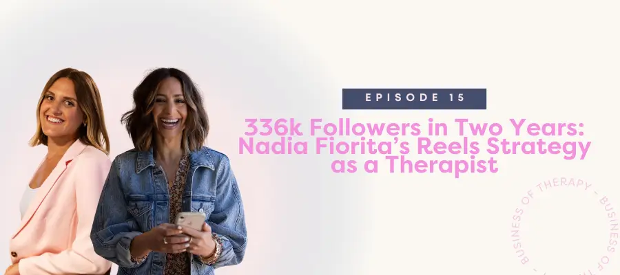 336k Followers in Two Years - Nadia Fiorita's Reels Strategy as a Therapist