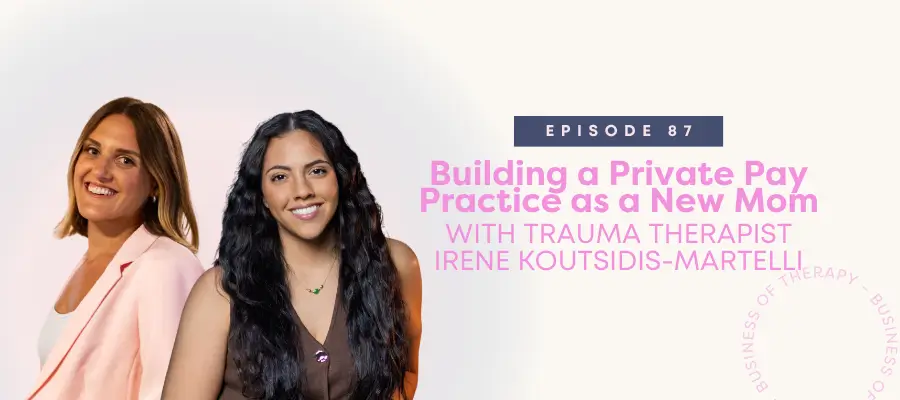 Building a Private Pay Practice as a New Mom