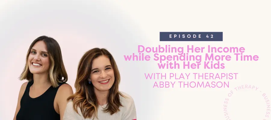 Doubling Her Income while Spending More Time with Her Kids