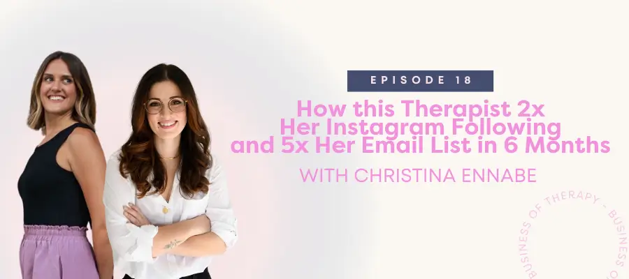 How this Therapist 2x Her Instagram Following and 5x Her Email List in 6 Months
