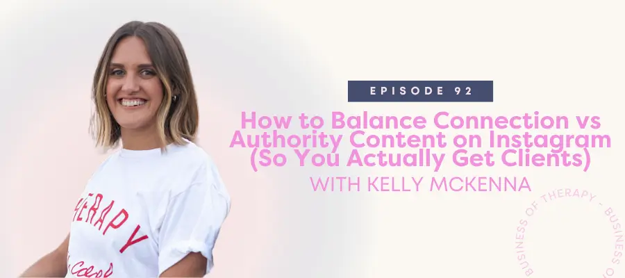 How to Balance Connection vs Authority Content on Instagram (So You Actually Get Clients)