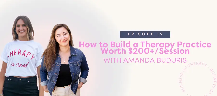 How to Build a Therapy Practice Worth $200+ per Session